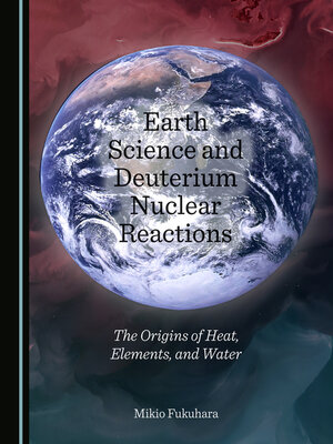 cover image of Earth Science and Deuterium Nuclear Reactions